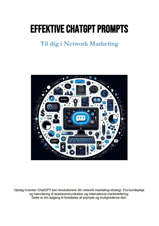 Effektive ChatGPT Prompts - Til dig i Network Marketing